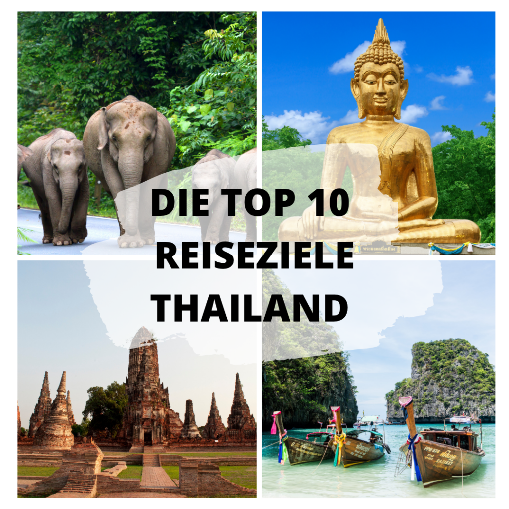 Collage zu den Top 10 Reisezielen in Thailand mit Elefanten, Buddha-Statue, Tempelruinen und Longtailbooten