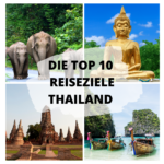 Collage zu den Top 10 Reisezielen in Thailand mit Elefanten, Buddha-Statue, Tempelruinen und Longtailbooten